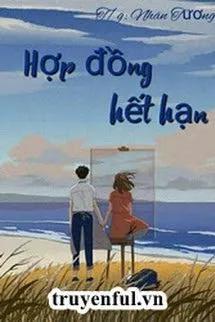 Truyện Hợp Đồng Hết Hạn - Nhân Tương