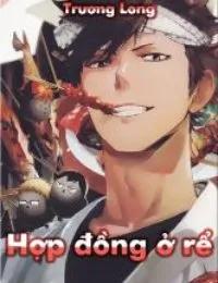 Truyện Hợp đồng ở rể - Vương Hán - Vệ Uyển Nhi - Trương Long