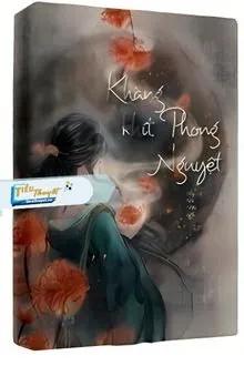 Truyện Khăng Khít Phong Nguyệt  - T&ugrave;y Vũ Nhi An