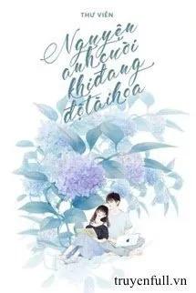 Truyện Khi Anh Cười Hào Hoa Phong Nhã - Thư Viễn