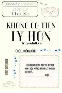 Truyện Không Có Tiền Ly Hôn - Thủ Sơ