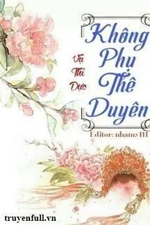 Truyện Không Phụ Thê Duyên - Vụ Thỉ Dực