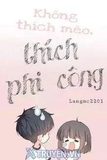 Truyện Không Thích Mèo, Thích Phi Công! - Langmc