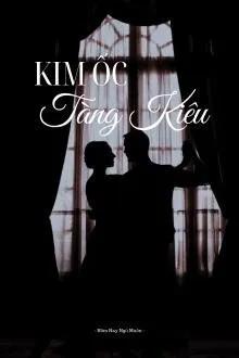 Truyện Kim Ốc Tàng Kiều - Miên Miên