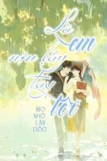 Truyện Là Em Níu Lấy Tay Tôi - Heo Nhỏ Lăn Dốc