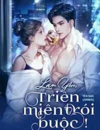 Truyện Lam Yên, Triền Miên Trói Buộc! - Yên Đan (Amber)