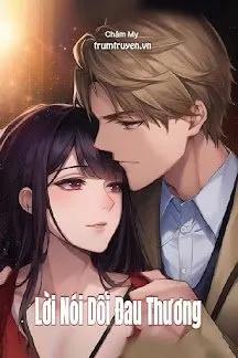 Truyện Lời Nói Dối Đau Thương - Châm My