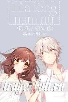 Truyện Lửa Lòng Nam Nữ - Tả Tình Hữu Ái