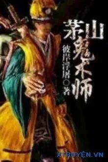 Truyện Mao Sơn Quỷ Thuật Sư - Bỉ Ngạn Phù Đồ