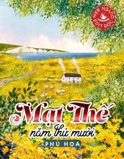 Truyện Mạt Thế Năm Thứ Mười - Phù Hoa