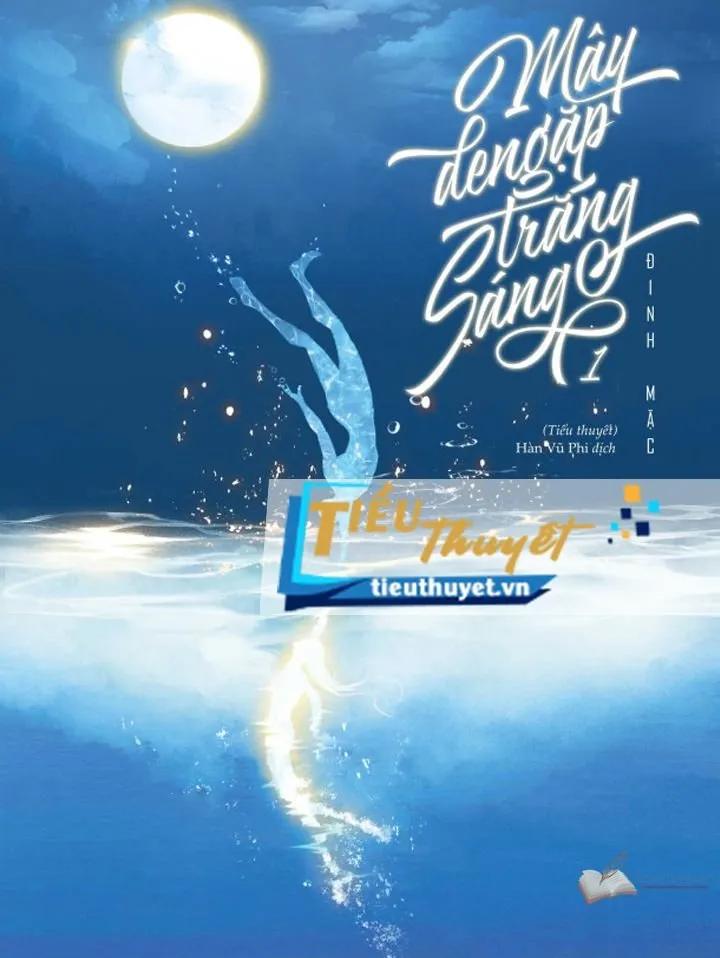 Truyện  Mây Đen Gặp Trăng Sáng - Đinh Mặc