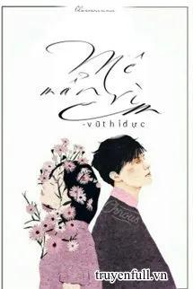 Truyện Mê Mẩn Vì Em - Vũ Thị Dực