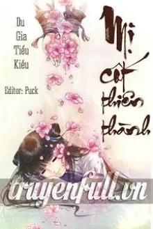 Truyện Mị Cốt Thiên Thành - Du Gia Tiểu Kiều