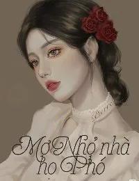 Truyện Mợ nhỏ nhà họ Phó - Du Phong Vân