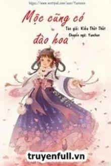 Truyện Mộc Cũng Có Đào Hoa - Kiều Thất Thất