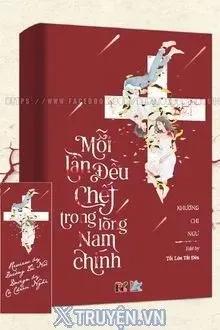 Truyện Mỗi Lần Đều Chết Trong Lòng Nam Chính - Khương Chi Ngư