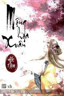Truyện MỘNG HOA XUÂN - Hắc Nhan