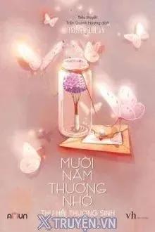 Truyện Mười Năm Thương Nhớ - Thư Hải Thương Sinh