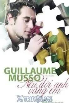 Truyện Nếu Đời Anh Vắng Em - Guillaume Musso