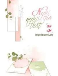 Truyện Nghi Gia Nghi Thất - Lục Dĩ Ngưng - Thời Câm