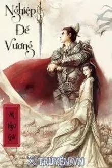 Truyện Nghiệp Đế Vương - Mị Ngữ Giả