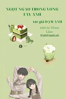 Truyện Ngọt Ngào Trong Vòng Tay Anh - Đạm Anh