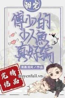 Truyện Người Cá Nhỏ Câm Của Phó Thiếu Lại Làm Nũng Rồi!! - Thanh Thần Thanh Phong