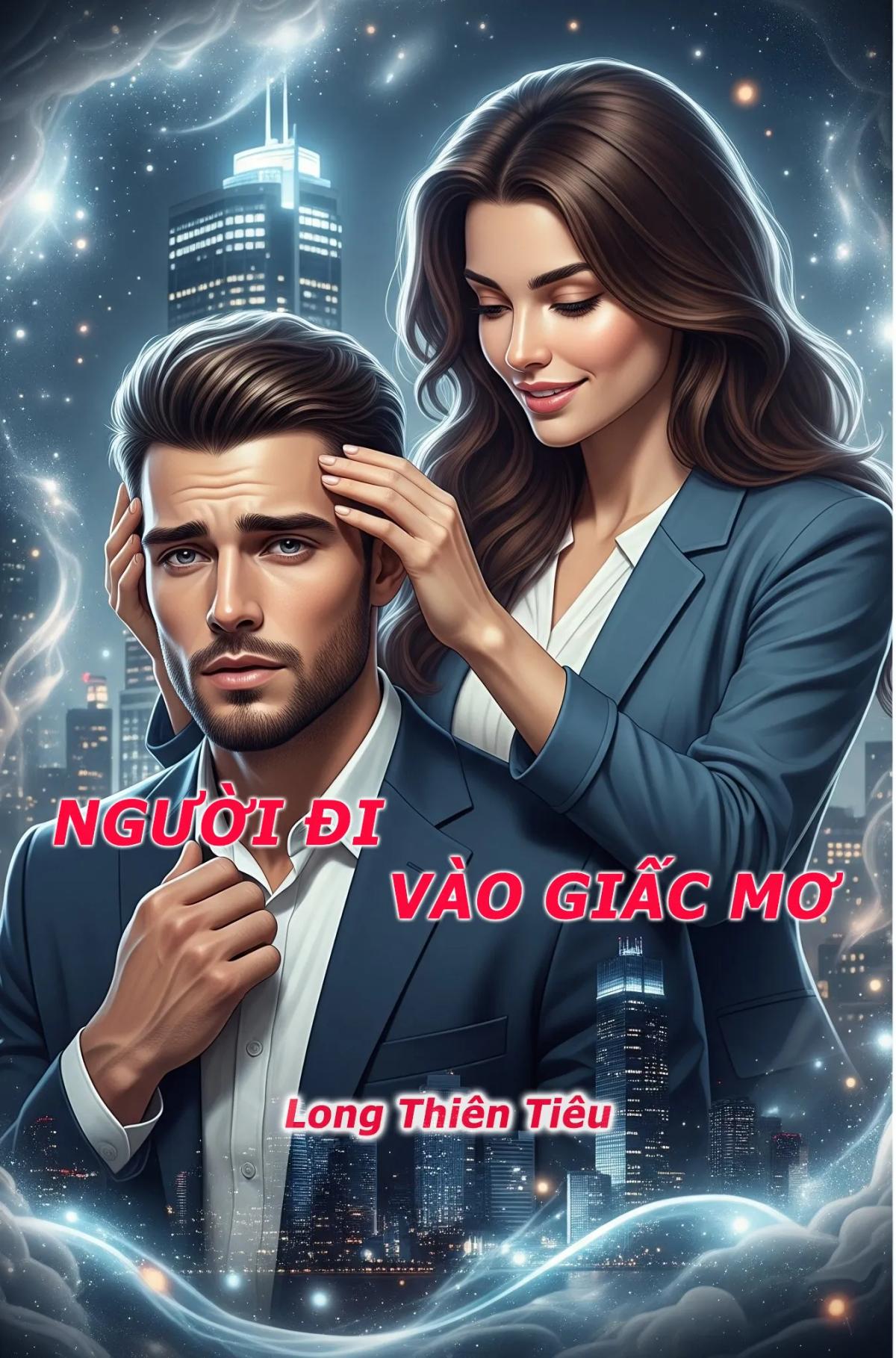 Truyện Người Đi Vào Giấc Mơ - Long Thi&ecirc;n Ti&ecirc;u