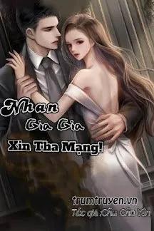 Truyện Nhan Gia Gia, Xin Tha Mạng! - Chu Chữ Yên
