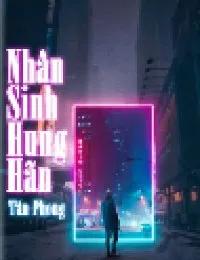 Truyện Nhân Sinh Hung Hãn - 100min
