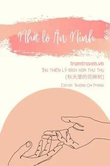 Truyện Nhất Lộ An Ninh - Thu Thiên Lý Đích Hoa Thu Thụ
