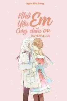 Truyện Nhớ Em, Yêu Em, Cưng Chiều Em - Ngôn Tiêu Băng
