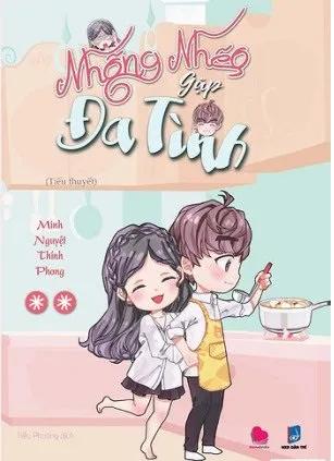 Truyện Nhõng nhẽo gặp đa tình - Minh Nguyệt Th&iacute;nh Phong