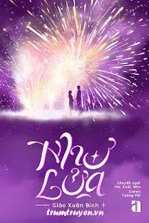 Truyện Như Lửa - Giảo Xuân Bính