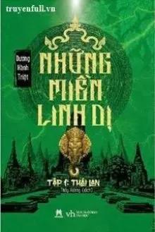 Truyện Những Miền Linh Dị – Tập 1: Thái Lan - Dương Hành Triệt