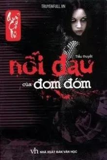 Truyện Nỗi Đau Của Đom Đóm - Quỷ Cổ Nữ