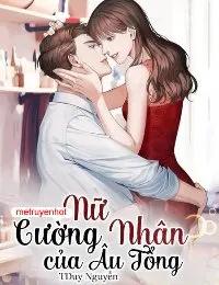 Truyện Nữ Cường Nhân Của Âu Tổng - TDuy Nguyễn