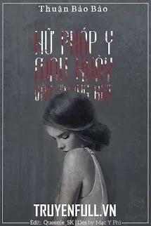 Truyện Nữ Pháp Y Mau Nhảy Vào Trong Bát - Thuận Bảo Bảo