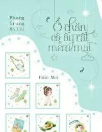 Truyện Ổ Chăn Cô Ấy Thật Ấm Áp - Phong Trung Ba Lôi