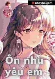Truyện Ôn nhu yêu em - Chưa cập nhật