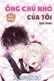 Truyện Ông Chú Nhỏ Của Tôi - Yêu Cơ Vô Song