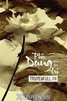 Truyện Phù Dung Trì - Hoa Ban