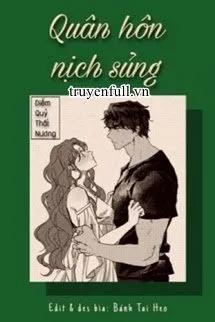 Truyện QUÂN HÔN NỊCH SỦNG - Diễm Quỷ Thất Nương