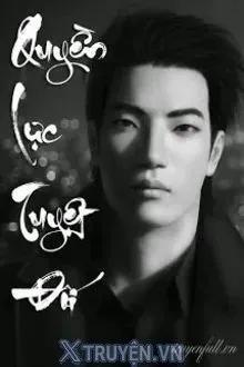 Truyện Quyền Lực Tuyệt Đối - Hãm Bính