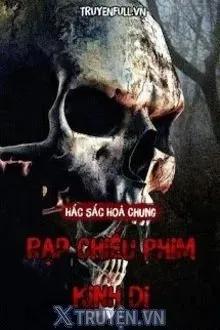 Truyện Rạp Chiếu Phim Địa Ngục - Hắc Sắc Hoả Chung