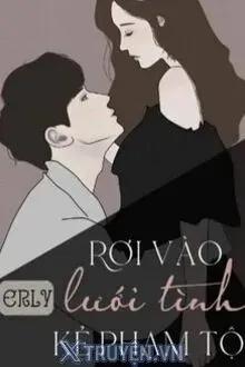 Truyện Rơi Vào Lưới Tình Kẻ Phạm Tội - Erly