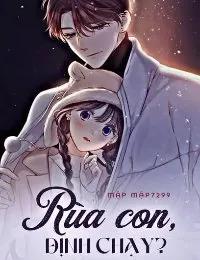 Truyện Rùa Con, Định Chạy? - Mập Mập7299