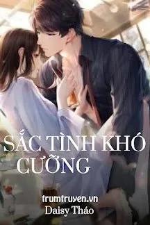 Truyện Sắc Tình Khó Cưỡng - Daisy Tháo