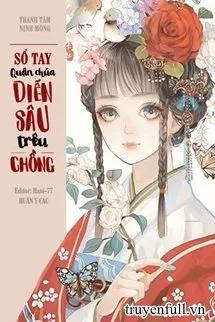 Truyện Sổ Tay Quận Chúa Diễn Sâu Trêu Chồng - Thanh Tâm Nịnh Mông