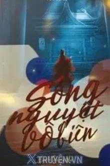 Truyện Sóng Nguyệt Vô Biên - Vưu Tứ Tỷ